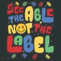 See The Able Not The Label Autism Awareness Long Sleeve Shirt thumb 2