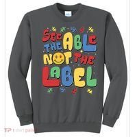See The Able Not The Label Autism Awareness Sweatshirt thumb 0