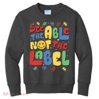 See The Able Not The Label Autism Awareness Kids Sweatshirt thumb 0