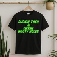 Suckin Toes And Lickin Booty Holes Humorous Dark Joke T-Shirt thumb 2