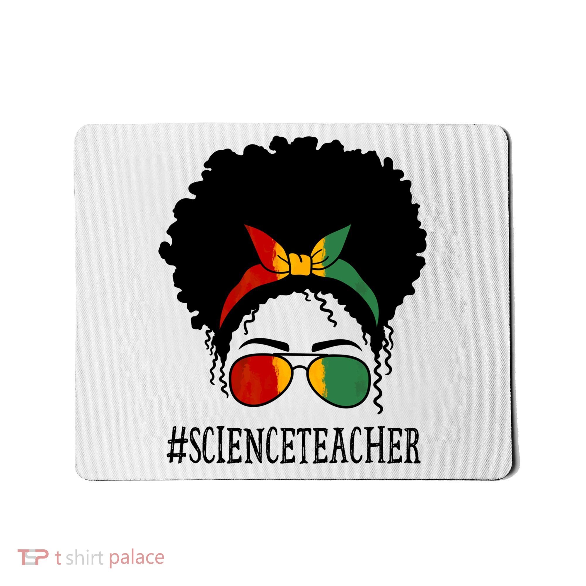 Science Teacher African Messy Bun Black History Month Cute Gift Mousepad