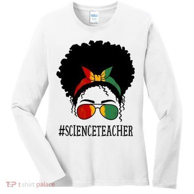 Science Teacher African Messy Bun Black History Month Cute Gift Women's Long Sleeve Shirt
