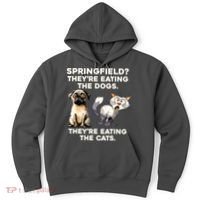 Springfield They Are Eating Dogs They Are Eating The Cats Hoodie thumb 0