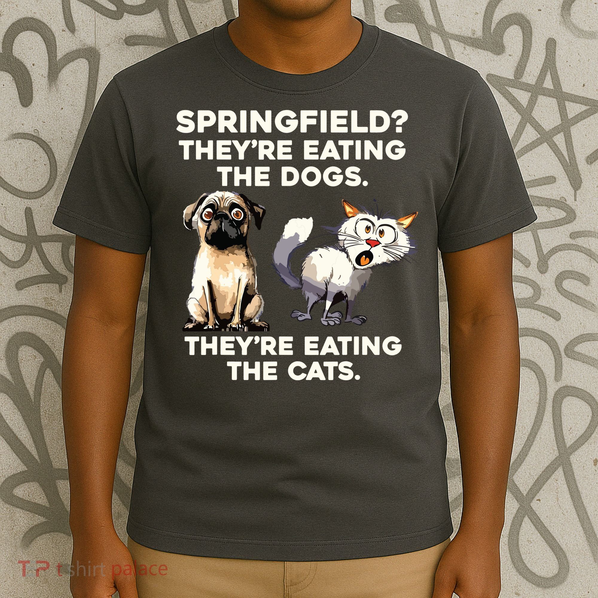 Springfield They Are Eating Dogs They Are Eating The Cats T-Shirt