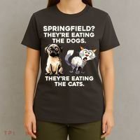 Springfield They Are Eating Dogs They Are Eating The Cats T-Shirt thumb 4