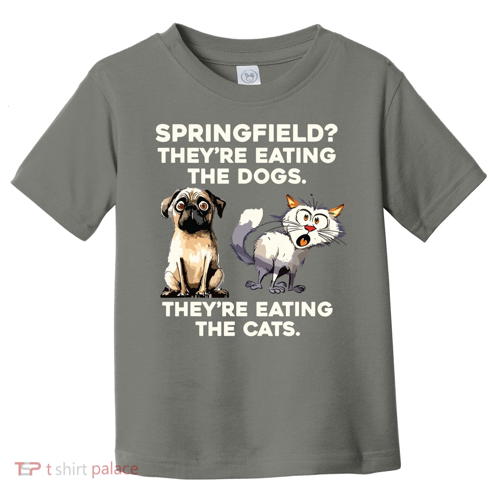 Springfield They Are Eating Dogs They Are Eating The Cats Toddler T-Shirt