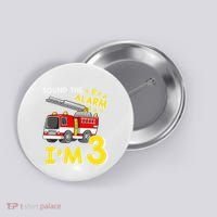 Sound The Alarm Im Three 3rd Birthday Firefighter Lover Button thumb 0