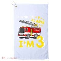 Sound The Alarm Im Three 3rd Birthday Firefighter Lover Golf Towel thumb 0
