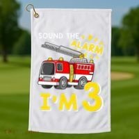 Sound The Alarm Im Three 3rd Birthday Firefighter Lover Golf Towel thumb 1