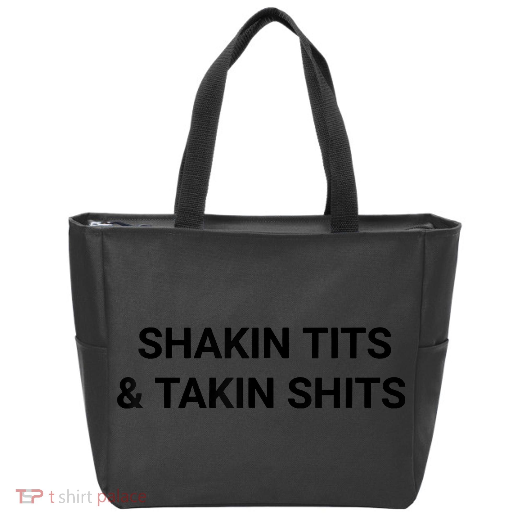 Shaking Tits And Taking Shits Tote Bag