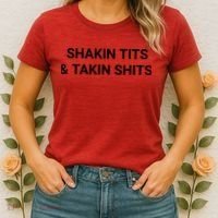 Shaking Tits And Taking Shits Women's T-Shirt thumb 2
