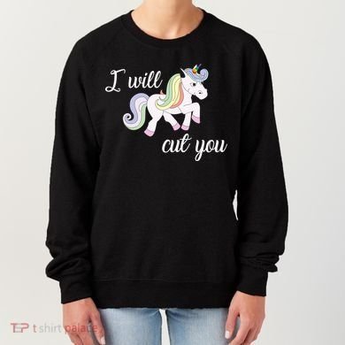 Stabby Unicorn I Will Cute You Women's Sweatshirt