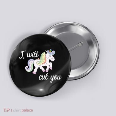 Stabby Unicorn I Will Cute You Button