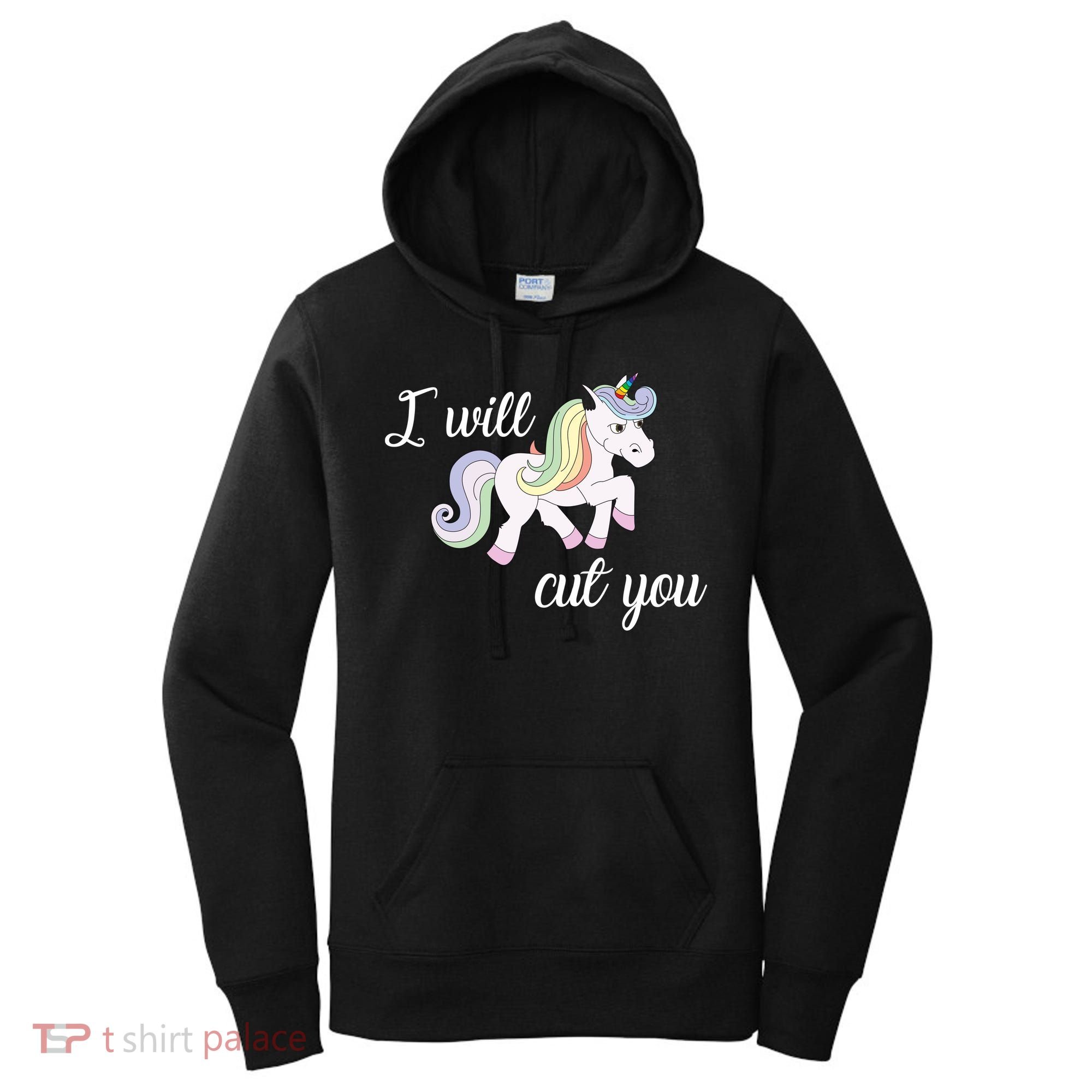 Stabby Unicorn I Will Cute You Women's Hoodie