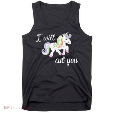Stabby Unicorn I Will Cute You Tank Top