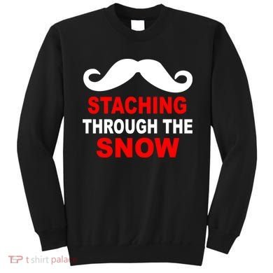 Staching Through The Snow Moustache Funny Christmas Sweatshirt