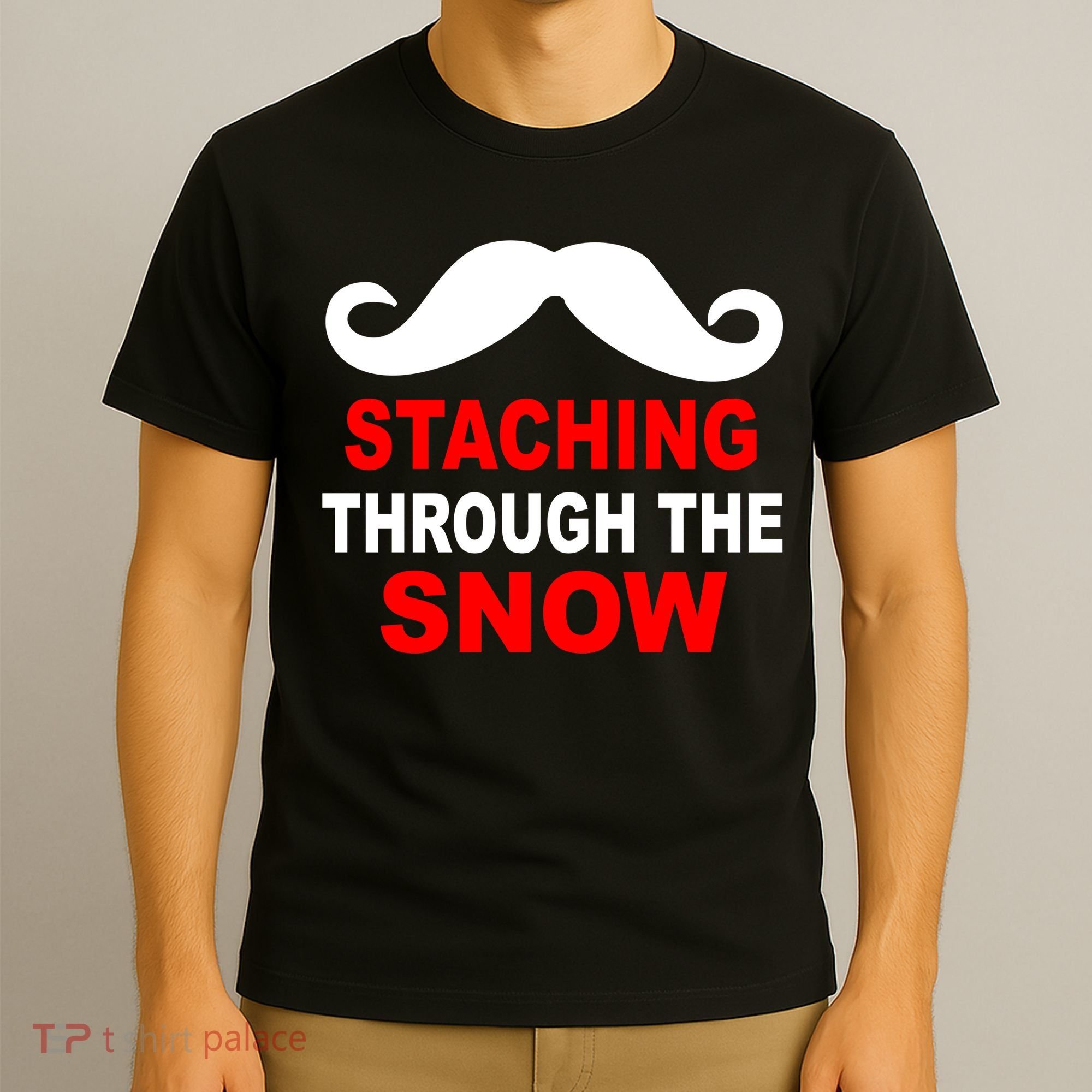 Staching Through The Snow Moustache Funny Christmas T-Shirt