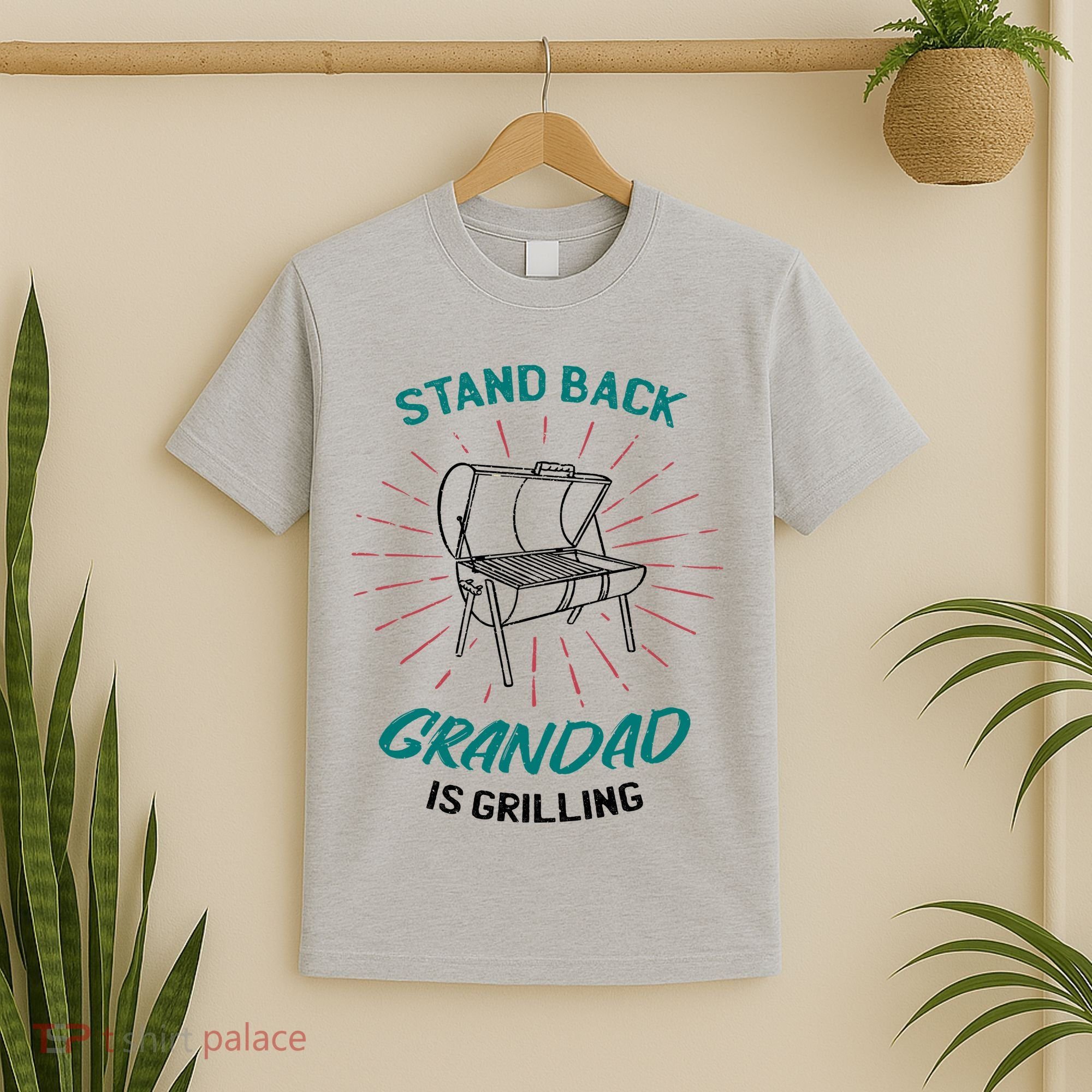 Stand Back Grandad Is Grilling T-Shirt