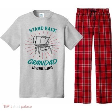Stand Back Grandad Is Grilling Pajama Set