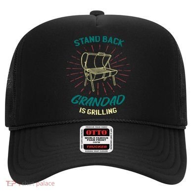 Stand Back Grandad Is Grilling Hat