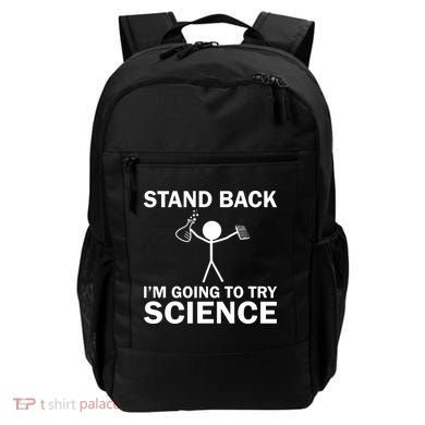 Stand Back I'm Going To Try Science Backpack