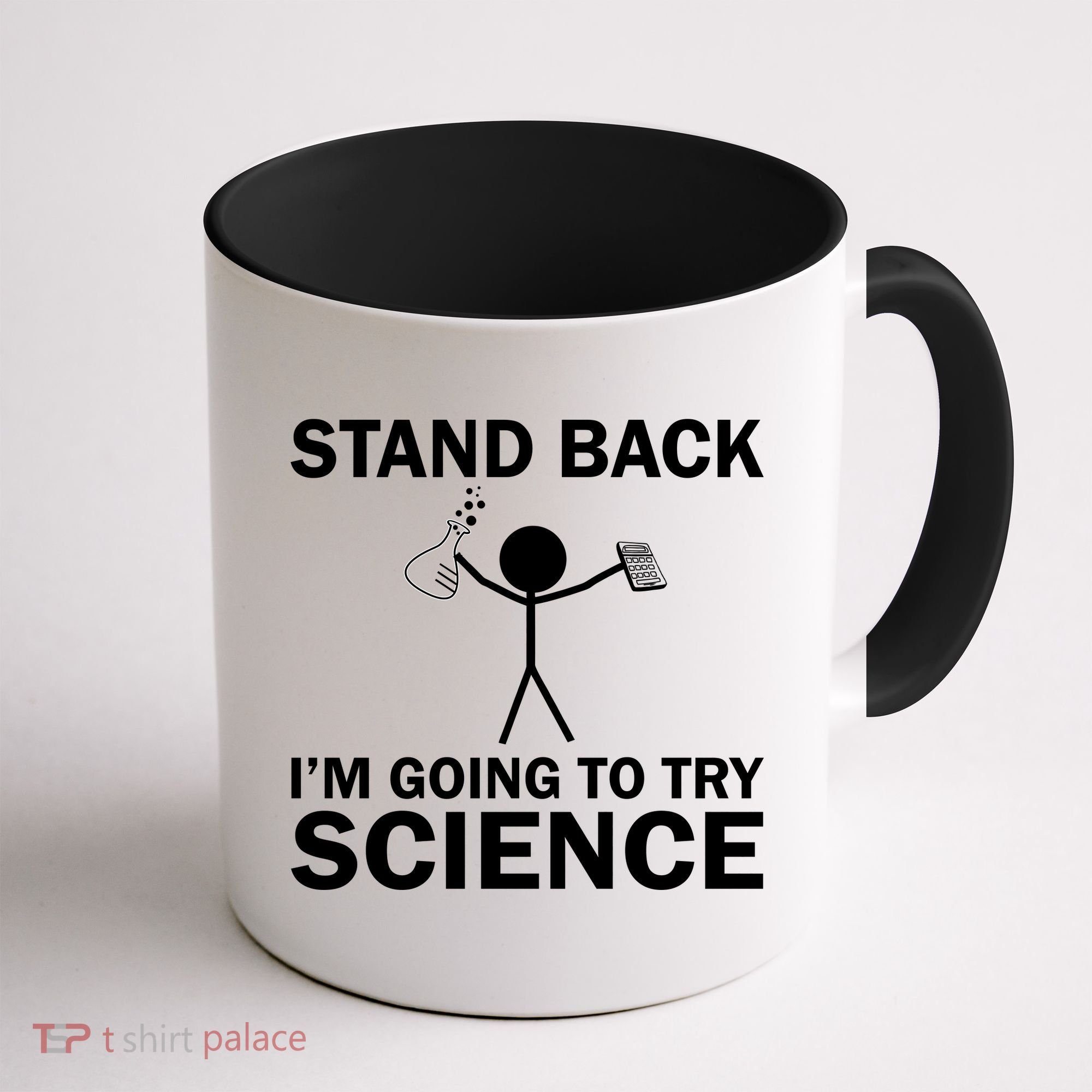 Stand Back I'm Going To Try Science Coffee Mug