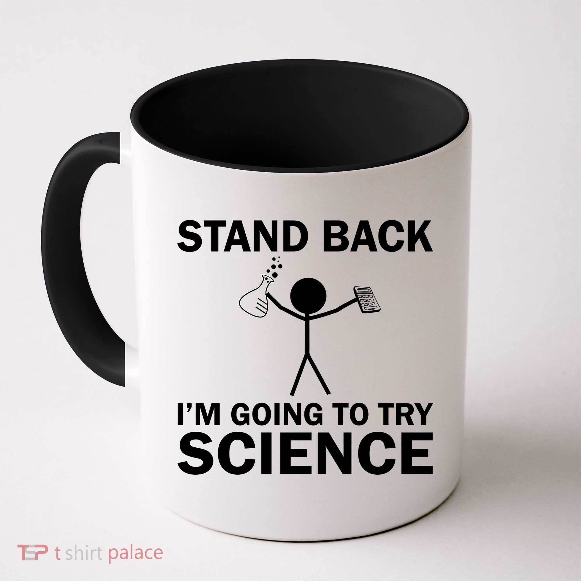 Stand Back I'm Going To Try Science Coffee Mug
