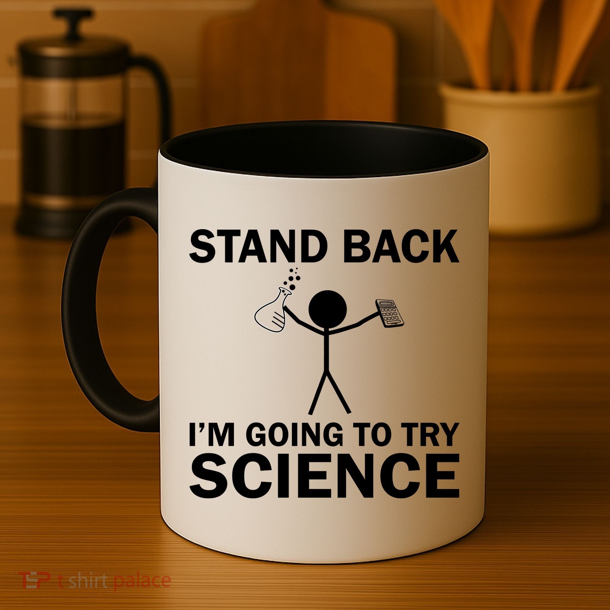 Stand Back I'm Going To Try Science Coffee Mug