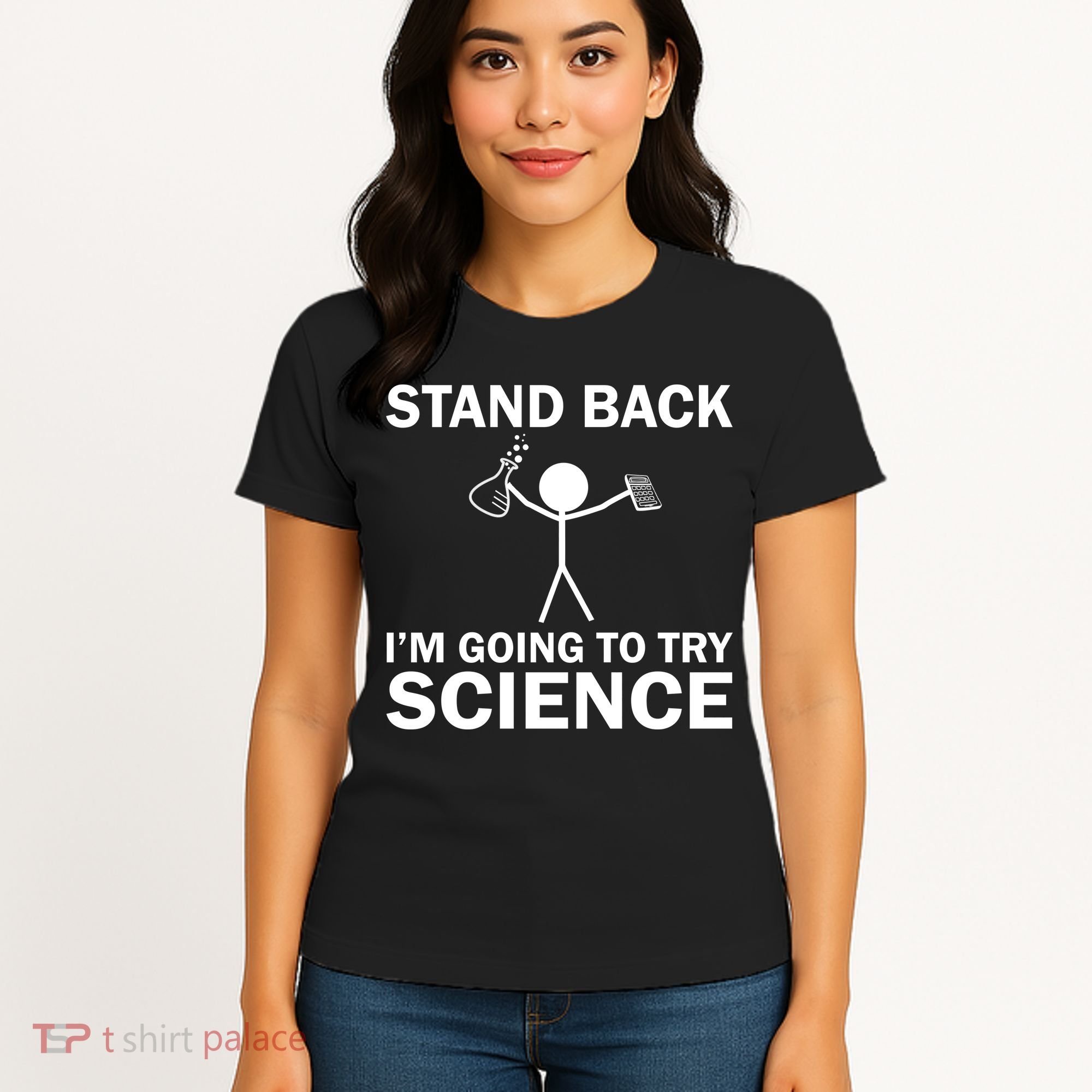 Stand Back I'm Going To Try Science Women's T-Shirt