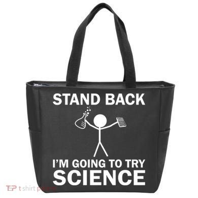 Stand Back I'm Going To Try Science Tote Bag