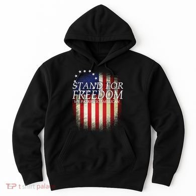 Stand For Freedom Hoodie