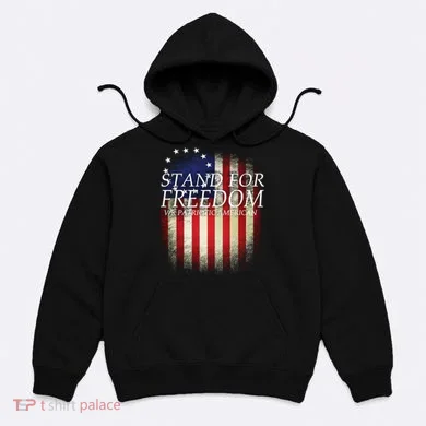 Stand For Freedom Hoodie