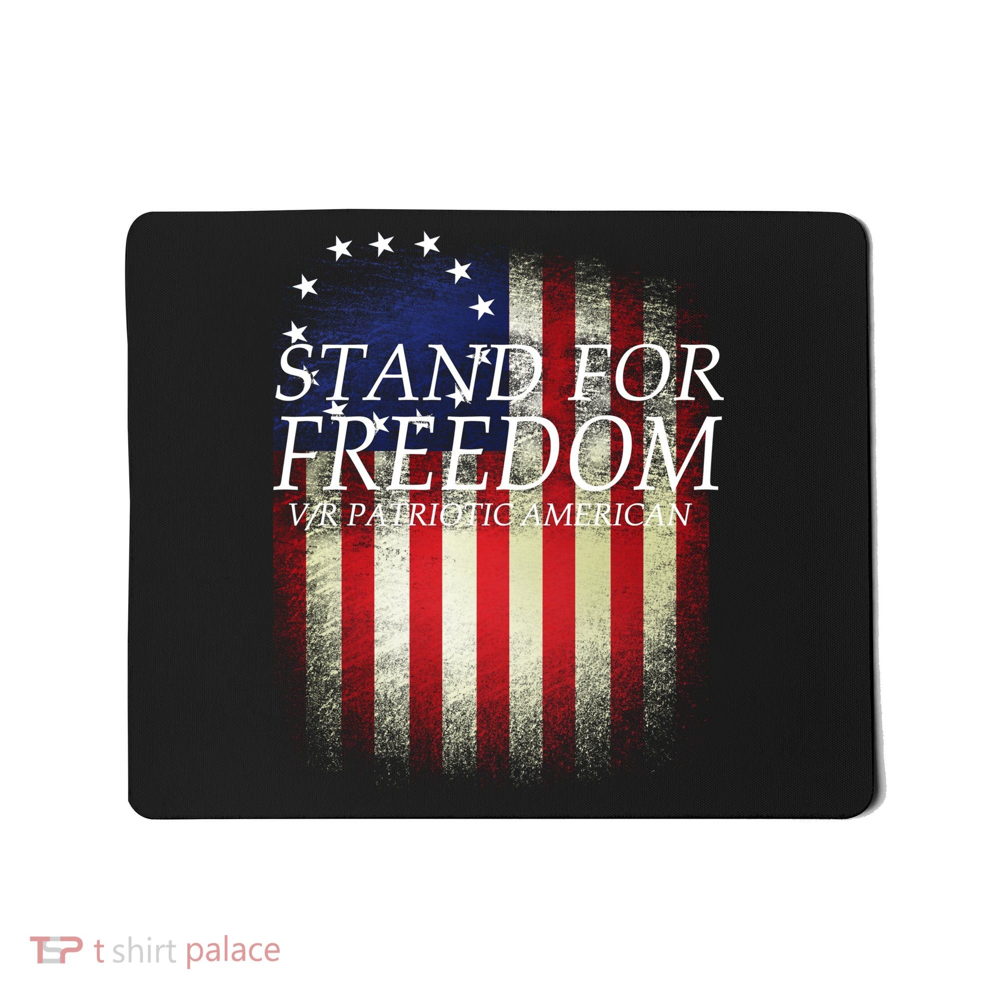 Stand For Freedom Mousepad