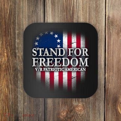 Stand For Freedom V/R Patriotic American Coaster