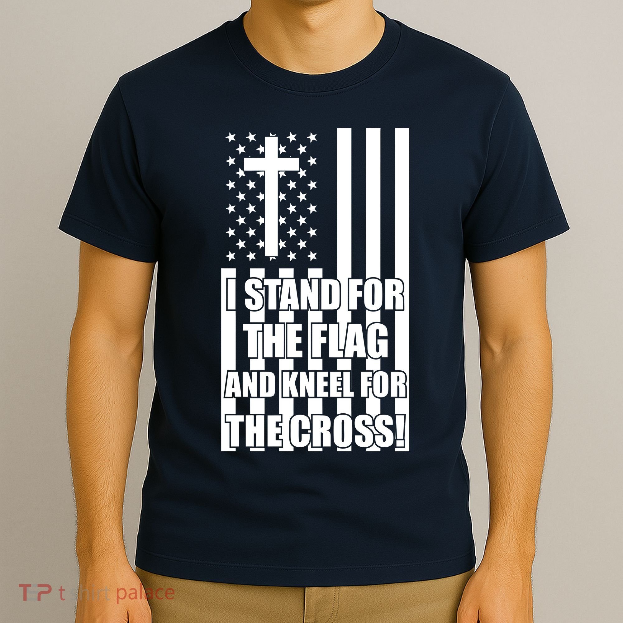 Stand For the Flag and Kneel for the Cross USA Flag T-Shirt