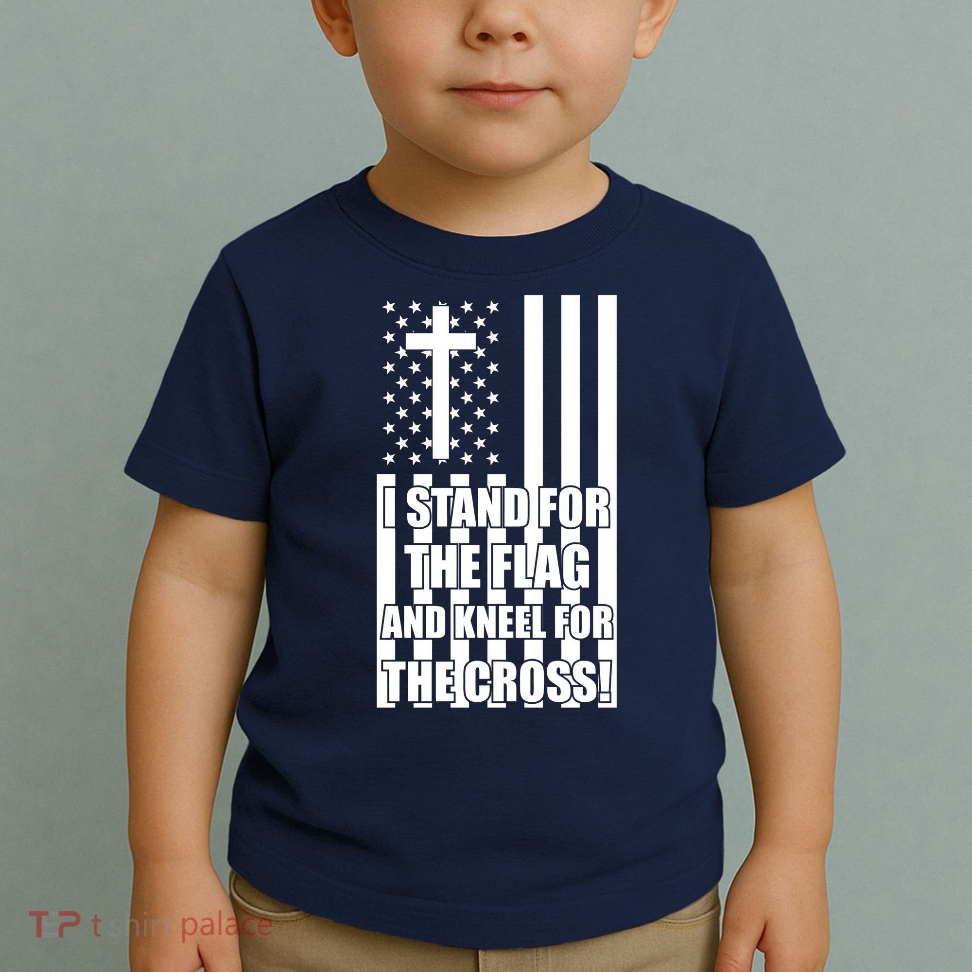 Stand For the Flag and Kneel for the Cross USA Flag Toddler T-Shirt