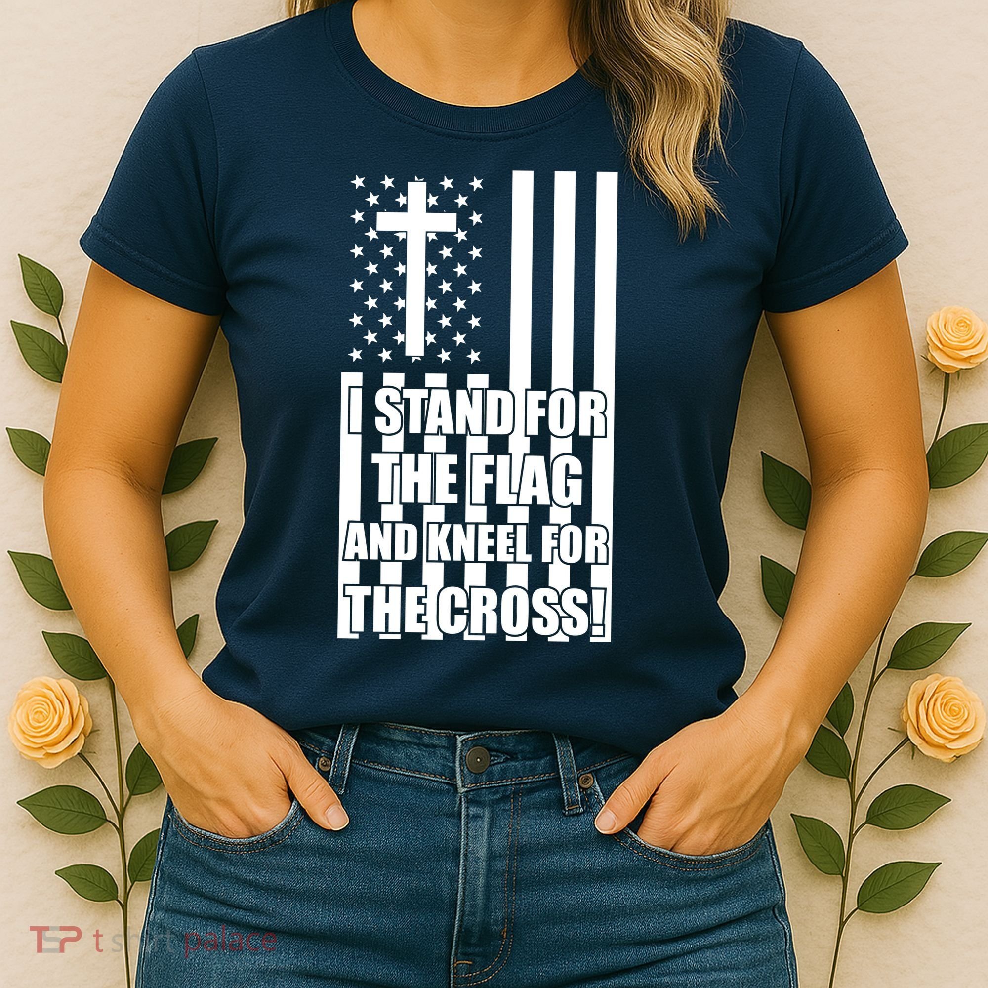 Stand For the Flag and Kneel for the Cross USA Flag Women's T-Shirt