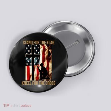 Stand For the Flag Kneel for the Cross Button