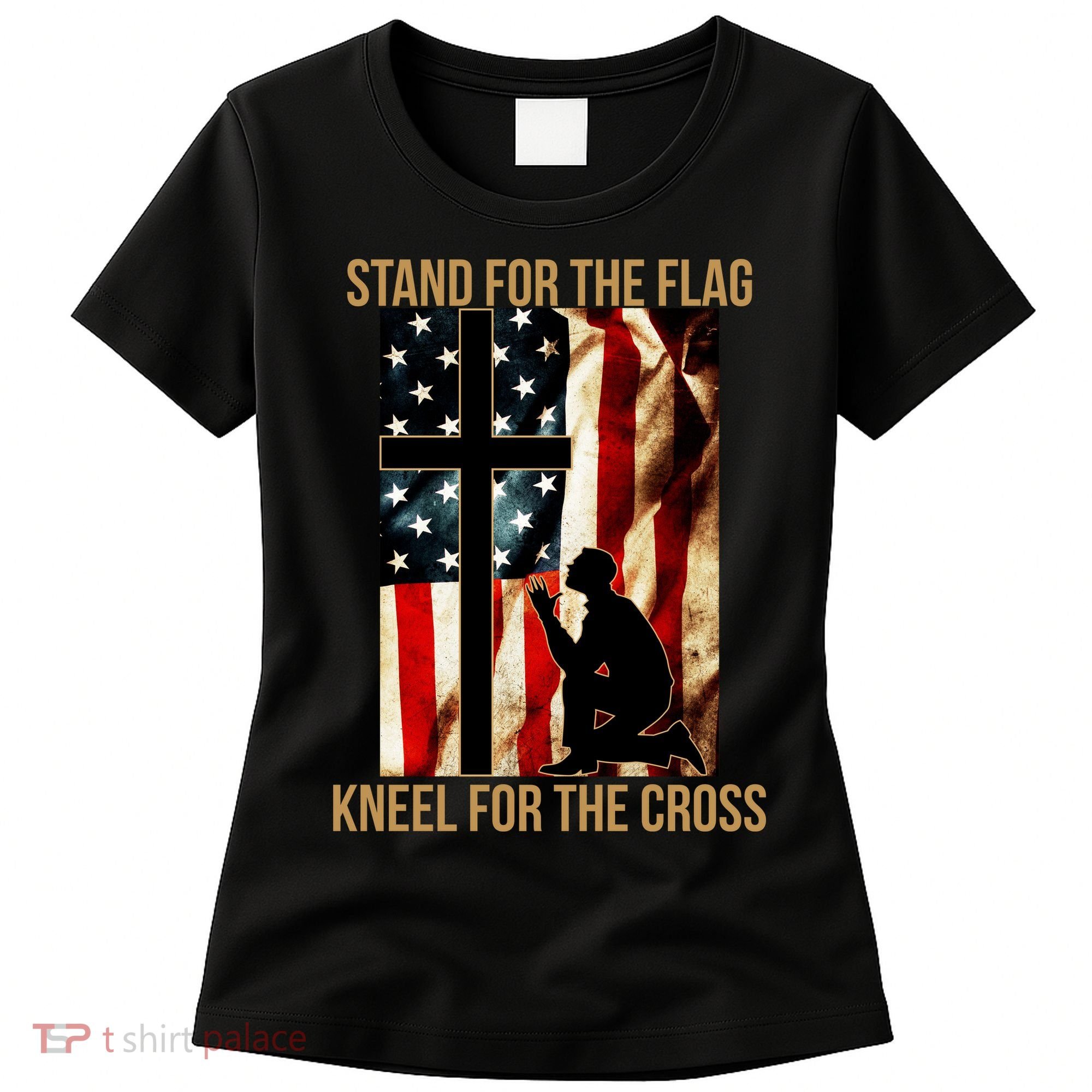 Stand For the Flag Kneel for the Cross Women's T-Shirt
