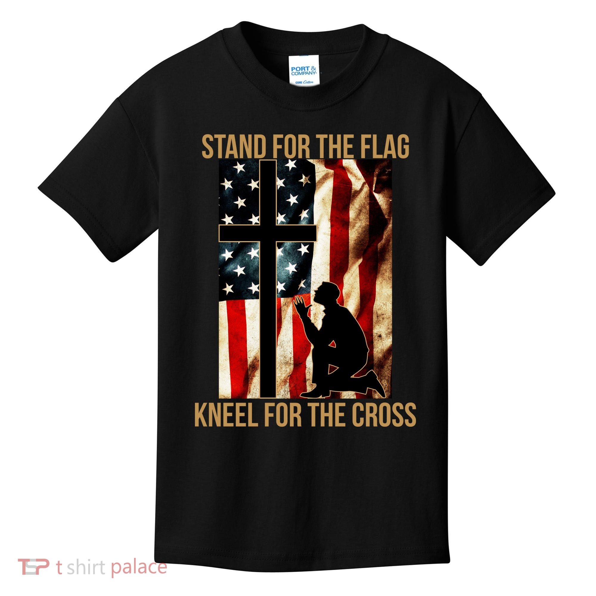Stand For the Flag Kneel for the Cross Kids T-Shirt