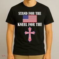 Stand For the Flag Kneel For the Cross National Anthem T-Shirt thumb 3