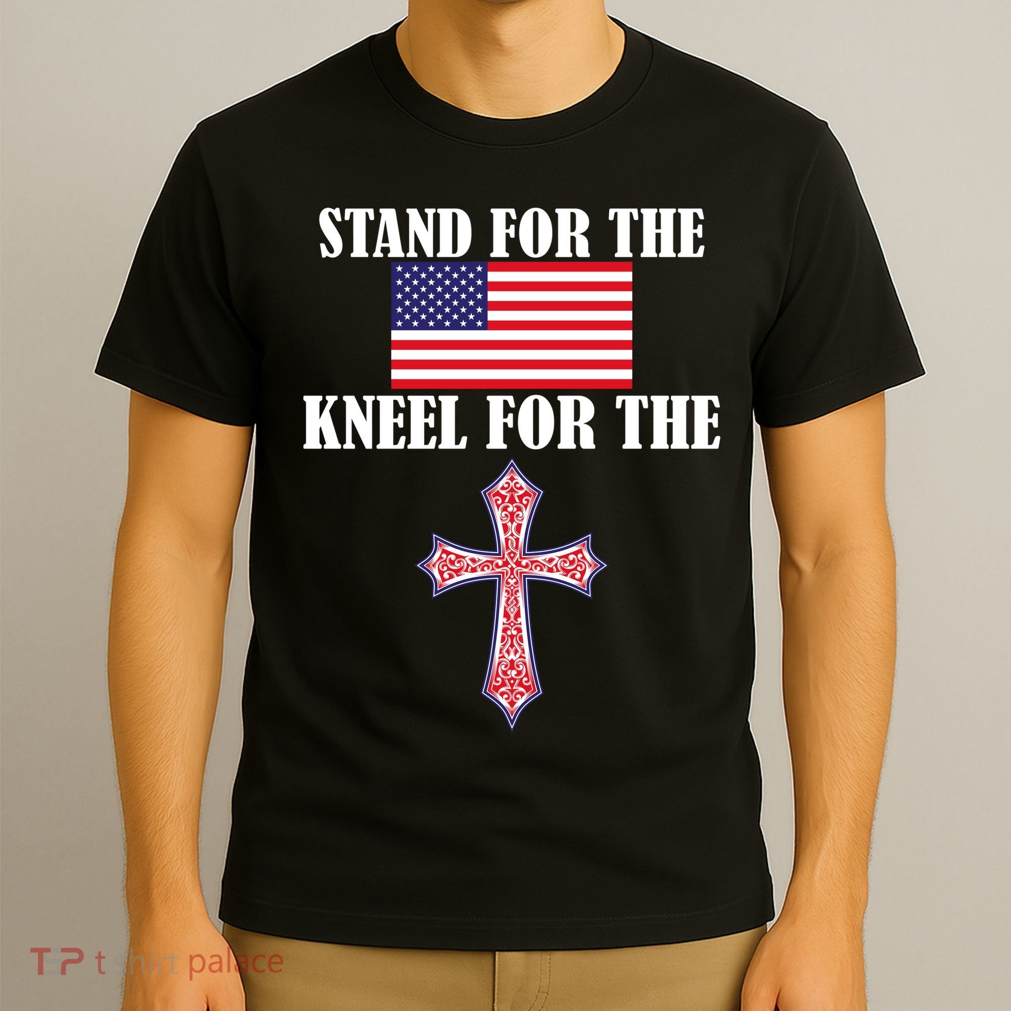 Stand For the Flag Kneel For the Cross National Anthem T-Shirt