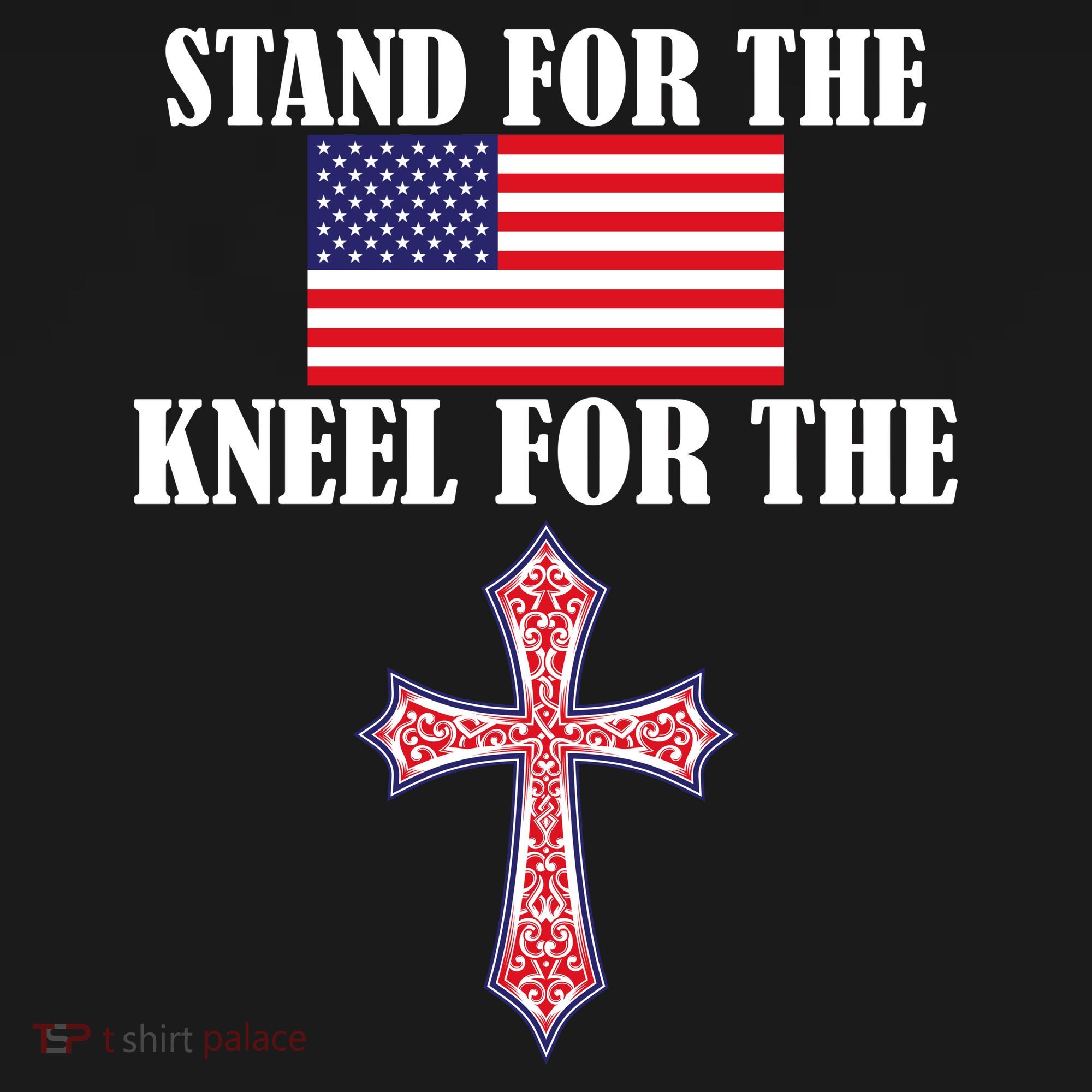 Stand For the Flag Kneel For the Cross National Anthem Button