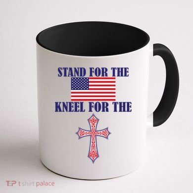 Stand For the Flag Kneel For the Cross National Anthem Coffee Mug back