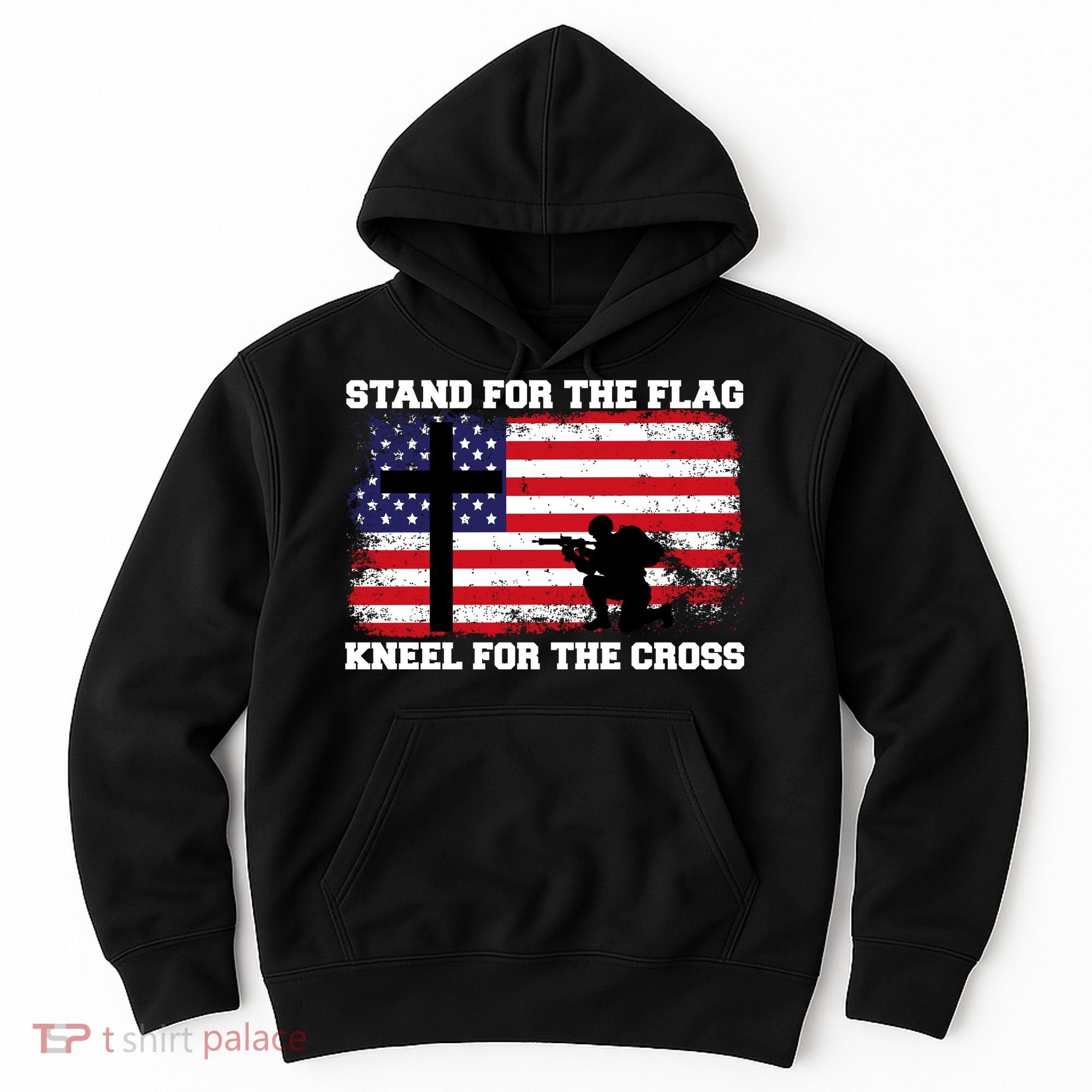 Stand For the Flag Kneel for the Cross USA Army Hoodie