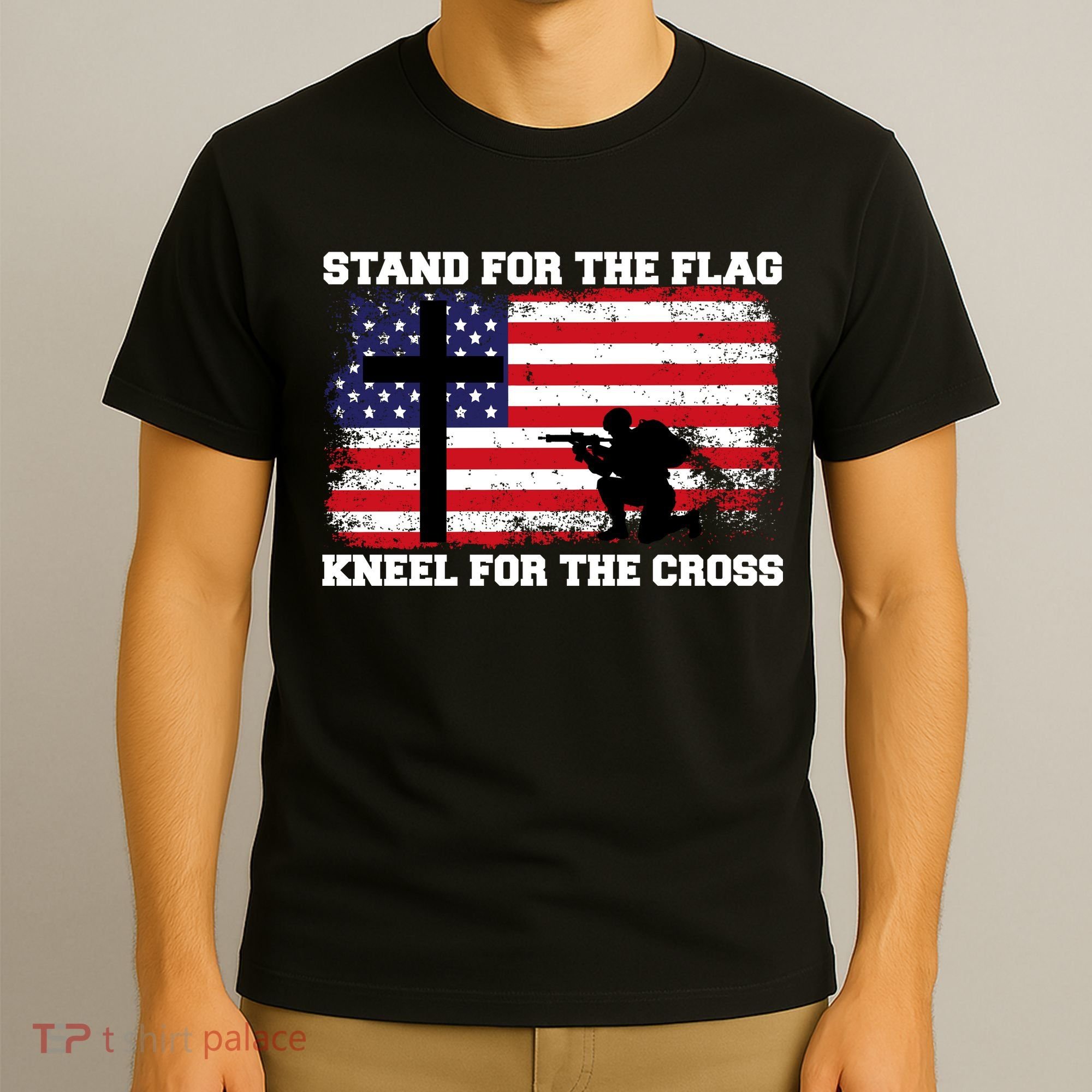 Stand For the Flag Kneel for the Cross USA Army T-Shirt