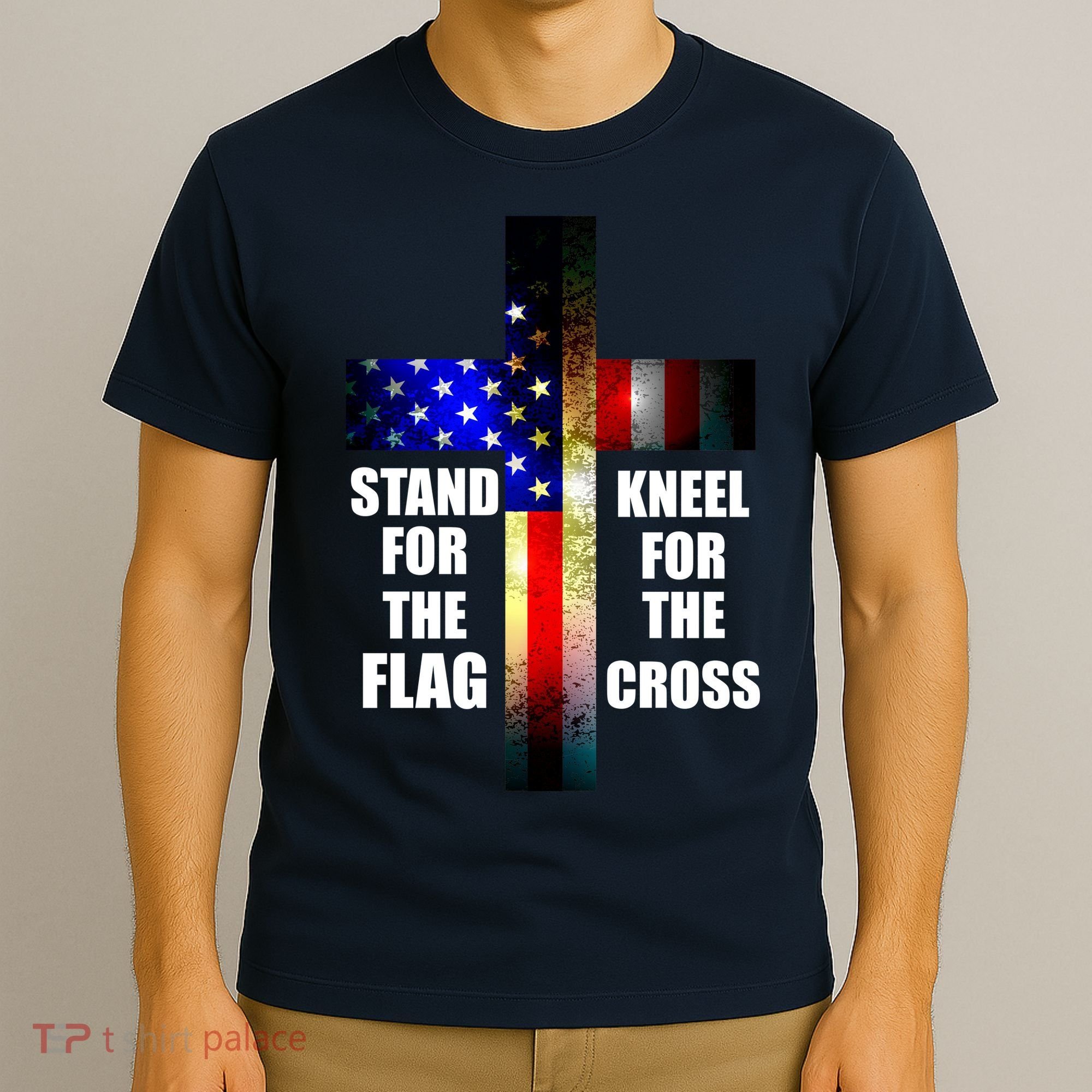Stand For the Flag Kneel for the Cross USA FLAG T-Shirt