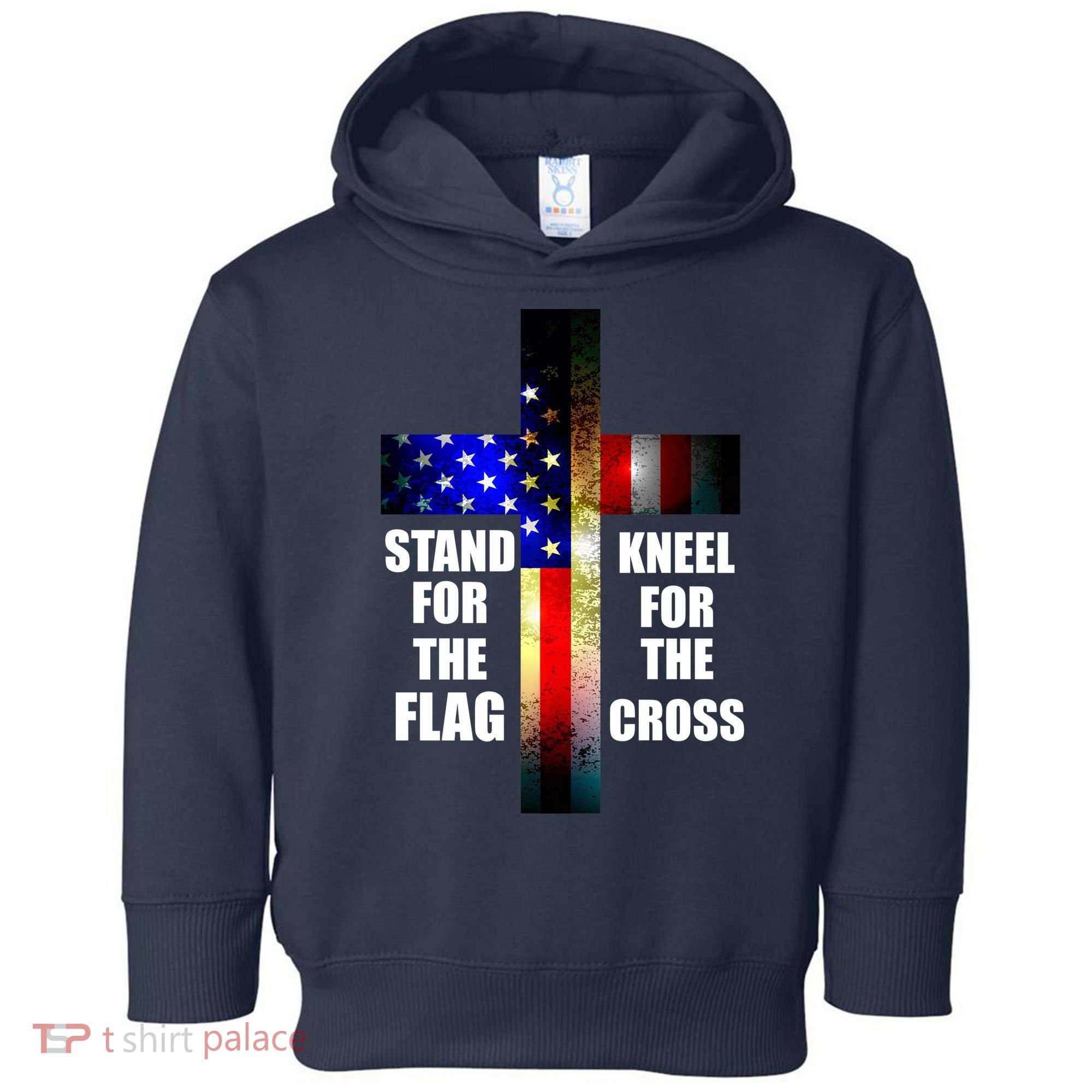 Stand For the Flag Kneel for the Cross USA FLAG Toddler Hoodie