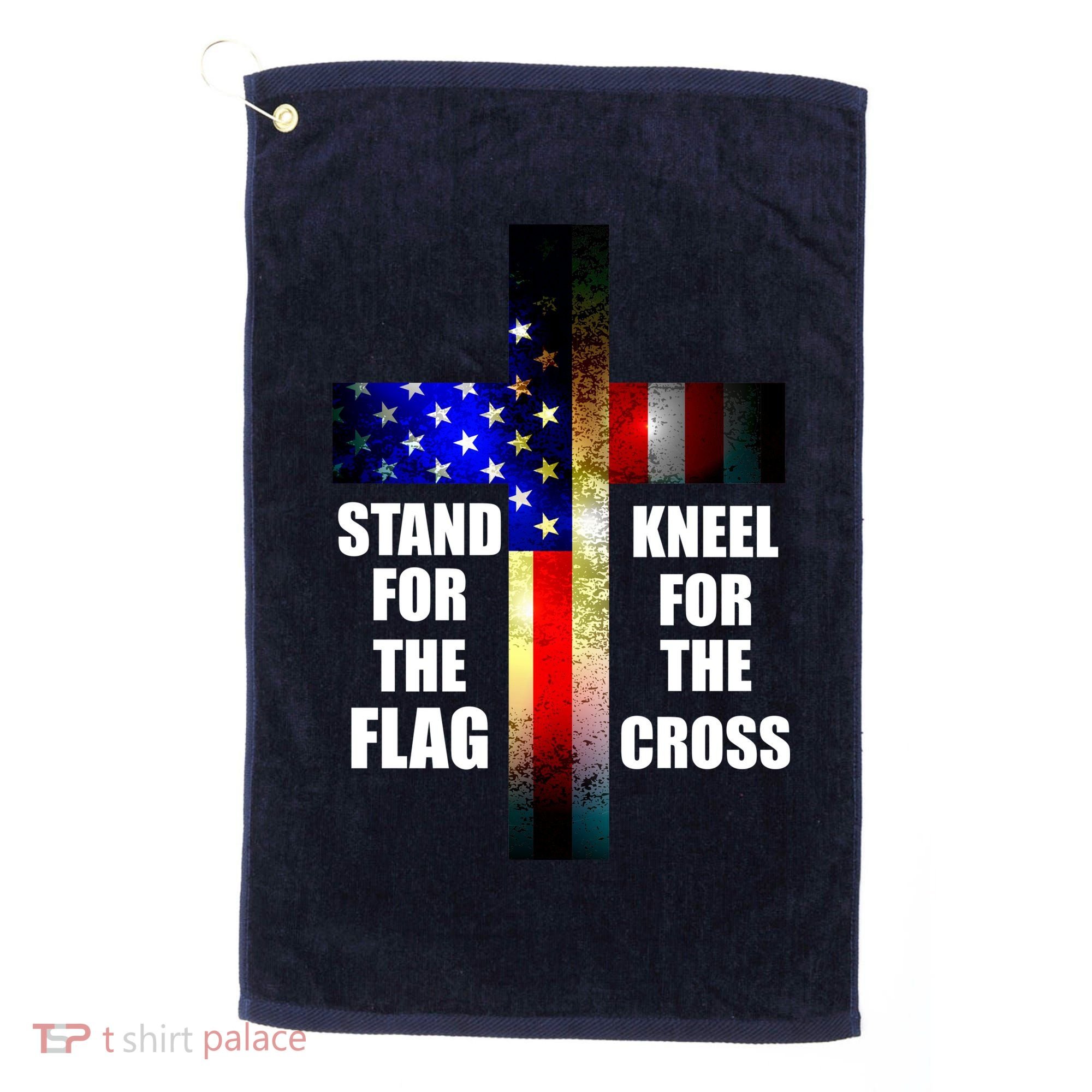 Stand For the Flag Kneel for the Cross USA FLAG Golf Towel