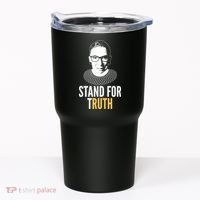 Stand For Truth Quote Ruth Bader Ginsburg Tribute Tumbler thumb 0
